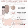 Gant Exfoliant en Soie pour le corps - 100% Naturel - Gommage sans produit chimique - Élimine peaux mortes, poils incarnés, f