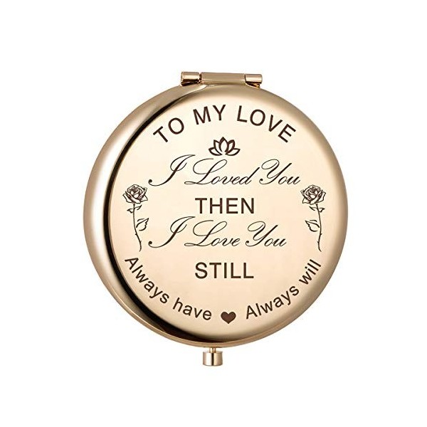 Miroirs compacts gravés avec inscription « To My Love,I Loved You Then I Love You Still Always Have Always Will » gravés pour