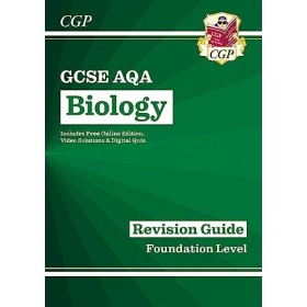 GCSE Biology AQA Revision Guide - Foundation includes Online Edition, Videos & Quizzes