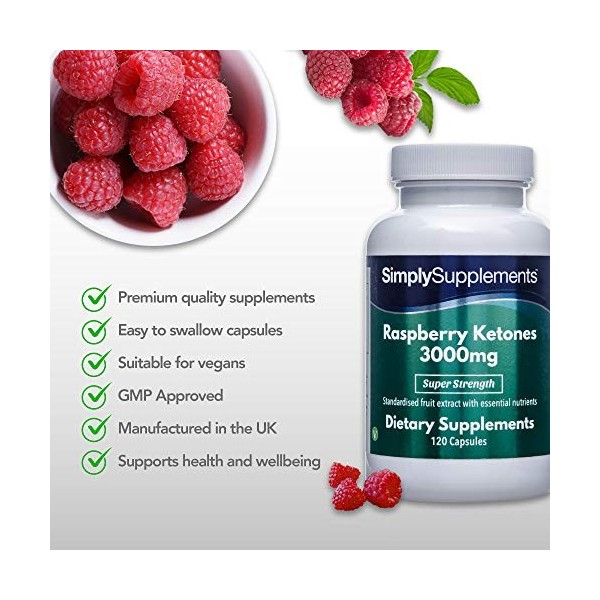 Cétone de Framboise 3000mg | 120 Gélules | Adapté aux Végétaliens | Jusqu’à 4 mois de Bienfaits |SimplySupplements