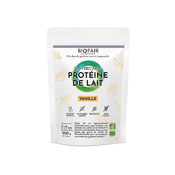 BIOFAIR NUTRITION - Whey protéine bio vanille - 500g /20 doses - 19 g protéine/dose - Ma dose de protéine Saine et Responsabl