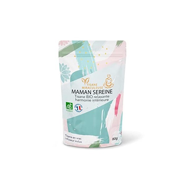 Tisane Miraculeuse - Tisane Femme Enceinte - Tisane Maman Sereine - Tisanes Bio en Vrac