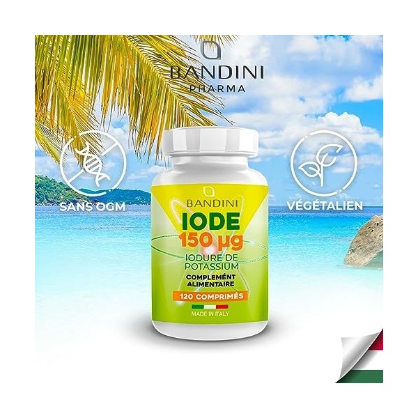 Bandini® IODURE DE POTASSIUM - IODE EXTRA PUR - 150 mcg PAR COMPRIMÉ , Complément Alimentaire avec Iode KI, Dosage élevé, 10