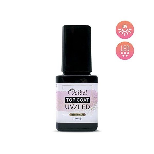 Ocibel France - Vernis de Finition Top Coat UV/LED Très Brillant. Intensifier, Fortifier, Sublimer et Prolonger votre Manucur