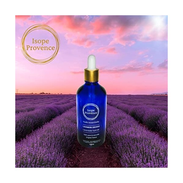 Huile Essentielle de Lavande 30 ml chémotypée Lavandin Grosso BIO , 100% Pure et Naturelle, issue des producteurs de la Drôm