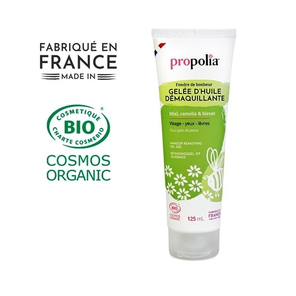 PROPOLIA BIO - Gelée dhuile démaquillante certifiée Bio - Visage, Yeux & lèvres - Miel, Camélia & Bleuet - fabriquée en Fran