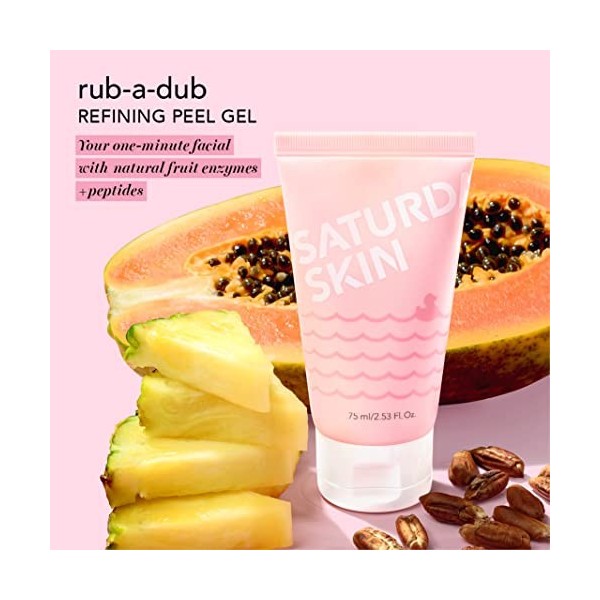 Saturday Skin Rub-A-Dub Gel exfoliant affinant Gels nettoyants pour le visage Lavages nettoyants pour le visage Enzymes de fr