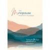 The Menopause Positivity Planner - Journal de coaching ménopause, journal de ménopause, journal de ménopause, vous aidant à t