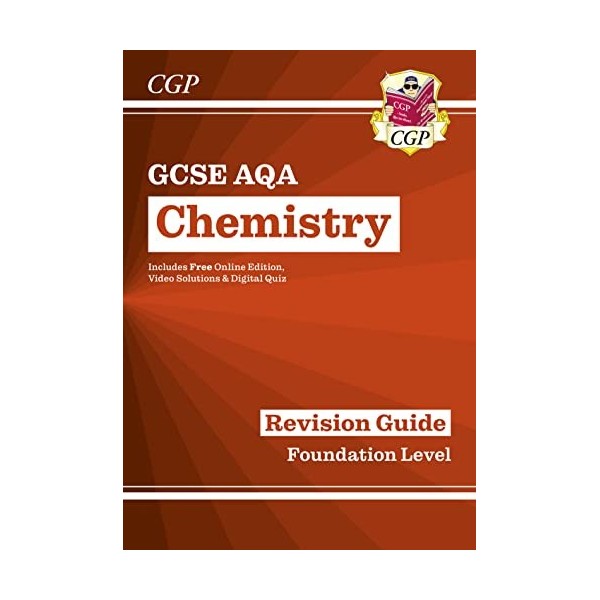 GCSE Chemistry AQA Revision Guide - Foundation includes Online Edition, Videos & Quizzes