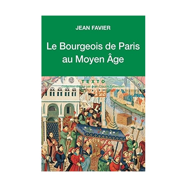 Le bourgeois de Paris au moyen âge