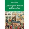 Le bourgeois de Paris au moyen âge