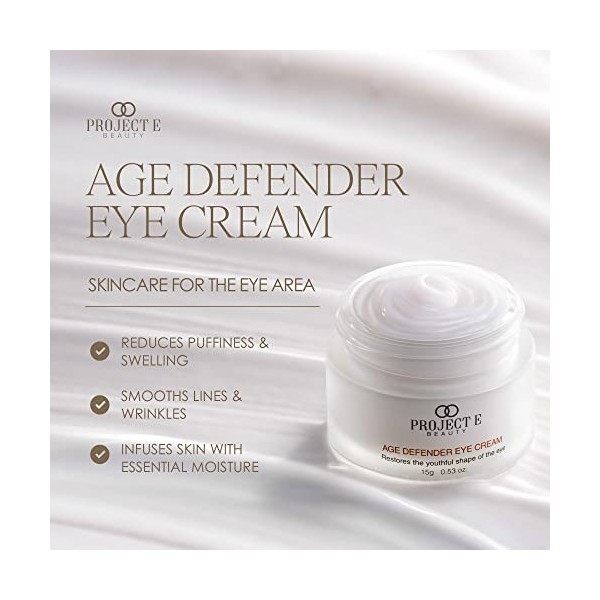 Crème Contour des Yeux Age Defender par Project E Beauty | Réduit les Rides | Lisse Sous les Yeux | Atténue les Poches et les