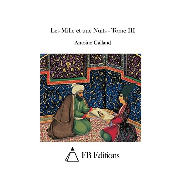 Les Mille et une Nuits - Tome III