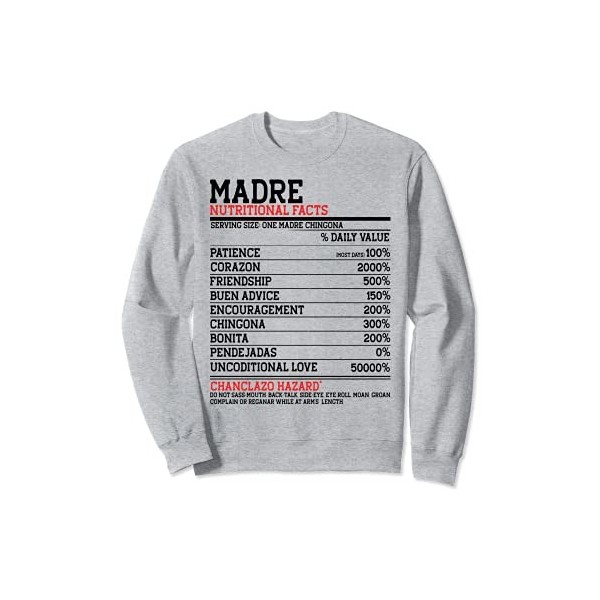 Madre Nutrition Facts - Funny Nutrition Sweatshirt