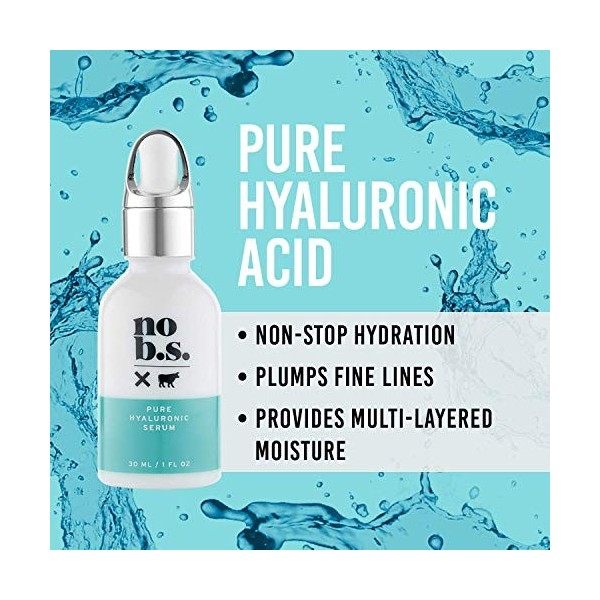 NO B. S. 100% pur Acide Hyaluronique Sérum Visage. Anti vieillissement Sérum Visage. Ultra Hydratant Sérum Visage. Formules. ...