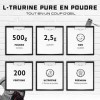 Taurine en poudre - 500 g - Solubilité optimale - Vegan - Pure & sans additifs - Acide aminé L-Taurine