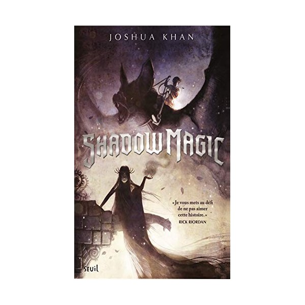 Shadow Magic,: tome 1