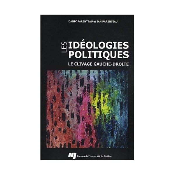 Les idéologies politiques. Le clivage gauche-droite.