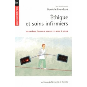 Éthique et soins infirmiers, 2e éd.: Deuxième édition revue et mise à jour