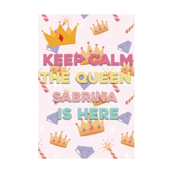 Keep Calm The Queen Sabrina is Here: Workout Planner For Men, Husbands, Doctors, Teachers, Boys,Youth 100 Pages, 6x9, Soft Co