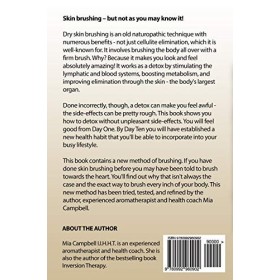The 10-Day Skin Brushing Detox: The Easy, Natural Plan to Look Great, Feel Amazing, & Eliminate Cellulite