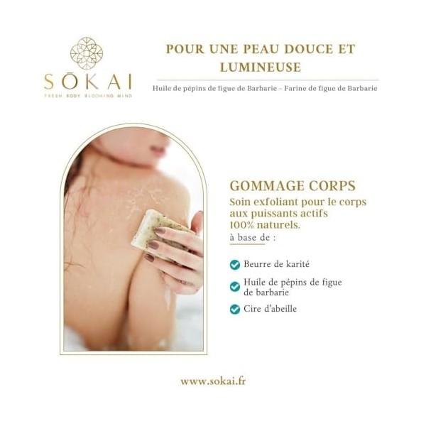 Savon Gommage Corps SOKAI actifs 100% naturels huile de pépins de figue de barbarie, farine de figue de barbarie 