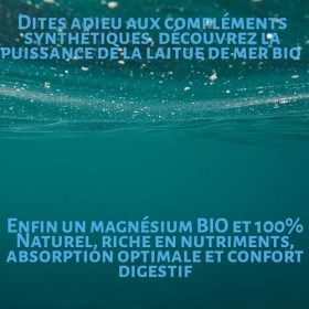 Magnésium Bio | Laitue de mer & Iode | Haute Absorption & Concentration | Fatigue et Nervosité, Réduction du Stress & Bien-Êt