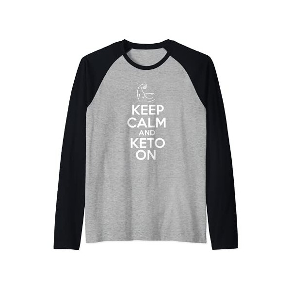 Keep Calm And Keto On Funny Ketosis Low Carb Diet Manche Raglan