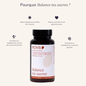 SOVA - Balance Tes Sucres - Complément Alimentaire - Contrôle De La Glycémie - À Base DExtrait De Plantes, N-Acétyl-L-Cystéi