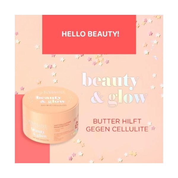 Eveline Cosmetics Beauty&Glow Beurre Corporel Anti-Cellulite au Beurre de Karité & Poivre Rose, Enrichi de 7 Vitamines Essent