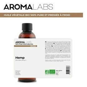 BIO - Huile végétale CHANVRE - 100mL - 100% Pure, Naturelle, Pressée à froid et Certifiée AB - AROMA LABS Marque Française 