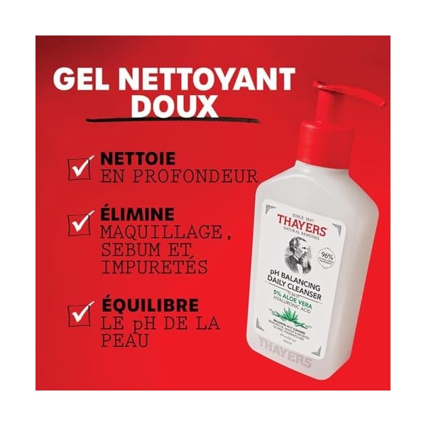 Thayers Nettoyant Quotidien au pH Équilibré - Gel Nettoyant Pour le Visage à lAloe Vera - Soins Doux et Hydratants Pour Peau