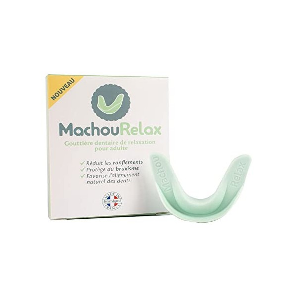 Machourelax gouttière dentaire relaxation adulte