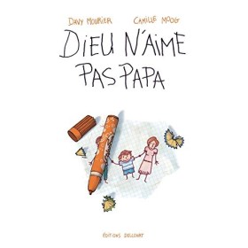 Dieu naime pas papa