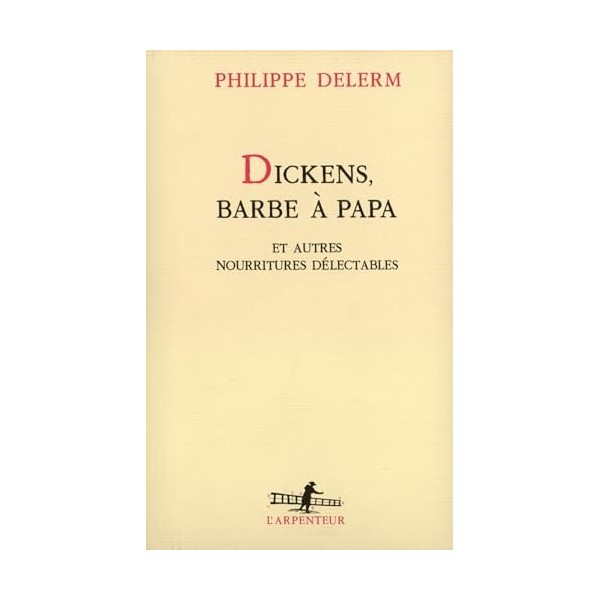 Dickens, barbe à papa et autres nourritures délectables