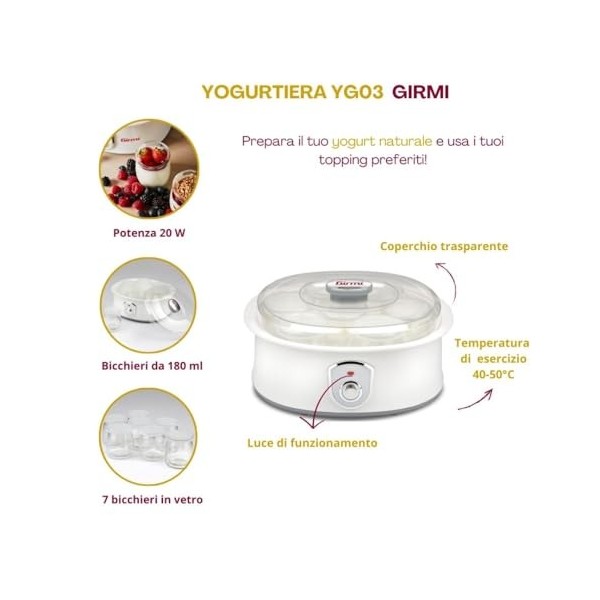 Girmi YG03 Yaourtière, 20W, 42 - 50°C, 7 Bocaux dans Verre, Blanc