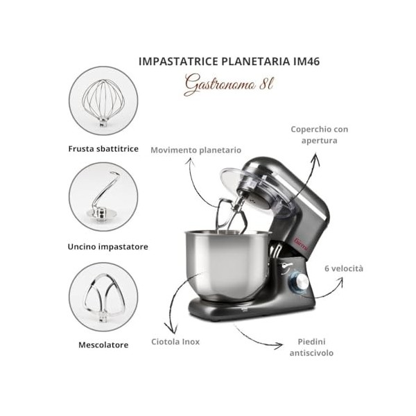 Girmi IM46 Pétrisseur Planétaire "Gastronome 8L", pâtes jusquà à 3kg, 1400 W 1800 W Max , 8 Litres, 6 La Rapidité, Gris Ant