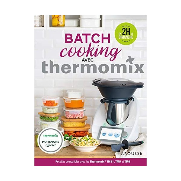 Larousse Berengere Abraham Batch Cooking avec Thermomix Relié Livres – Illustré