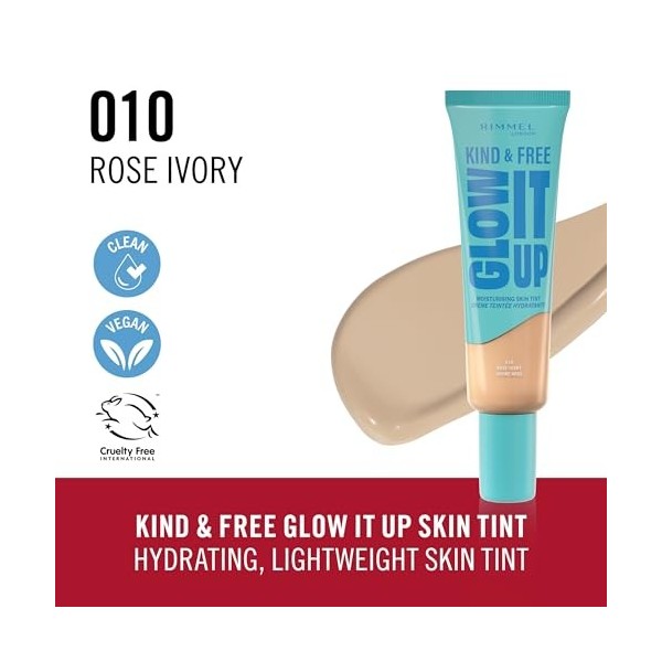 Rimmel London Kind & Free GLOW IT UP Teint Hydratant, 010 Rose Ivory, Apaise les peaux sensibles, Effet bonne mine, Hydratati