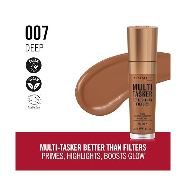 Rimmel Multi-Tasker Better Than Filters, 007 Deep, Base de Teint, Booster d’Éclat et Highlighter, formule vegan, léger, pigme