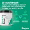 Muscle Boost | Pre-Workout avec Créatine, Caféine, Bêta-Alanine, Tyrosine & Taurine | Booster de Performances Musculaires | E