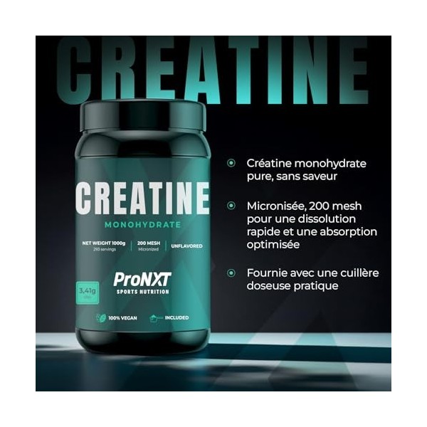 Créatine Monohydrate 200 Mesh Micronisée – Créatine Pure 1000 g ProNXT | Haute Solubilité | 293 Doses | Avec Dosette | Complé