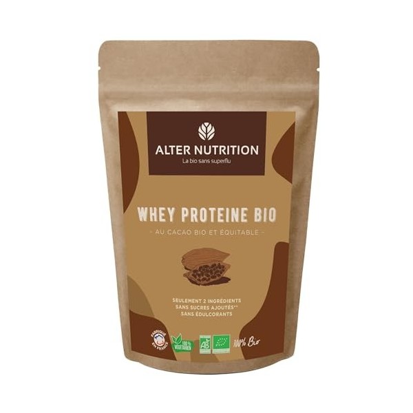 ALTER NUTRITION - Whey Protéine Bio - Cacao - Prise De Masse - Récupération - BCAA - Lait De Vache Bio - Sans Sucres Ajoutés ...