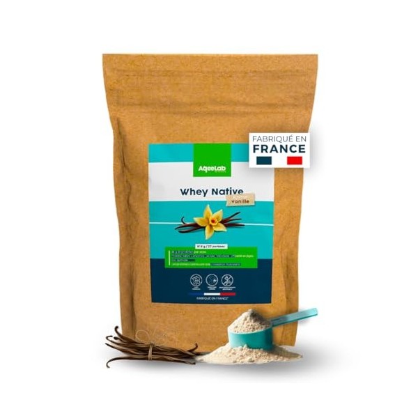Whey Native concentrée - Vanille - 810 g - Efficacité maximale - Fabriquée en France - AqeeLab Nutrition : la marque Français
