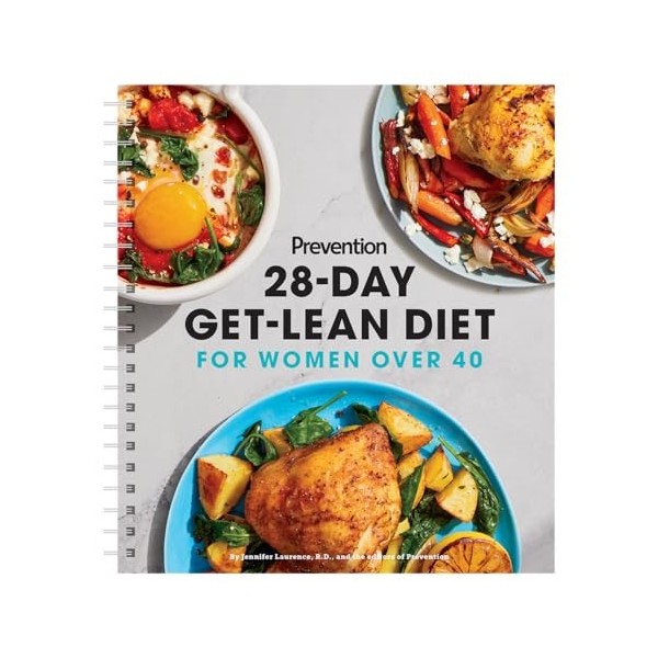 Prevention: 28 jours Get-Lean Diet pour les femmes de plus de 40 ans. Le nouveau planificateur pour les plans de repas quotid