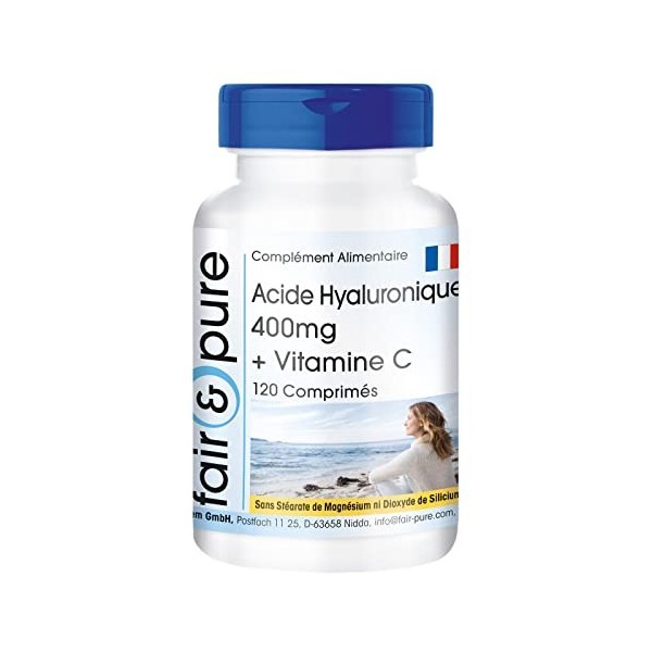 Fair & Pure® - Comprimés dacide hyaluronique 400mg avec vitamine C - dosage élevé - 120 comprimés
