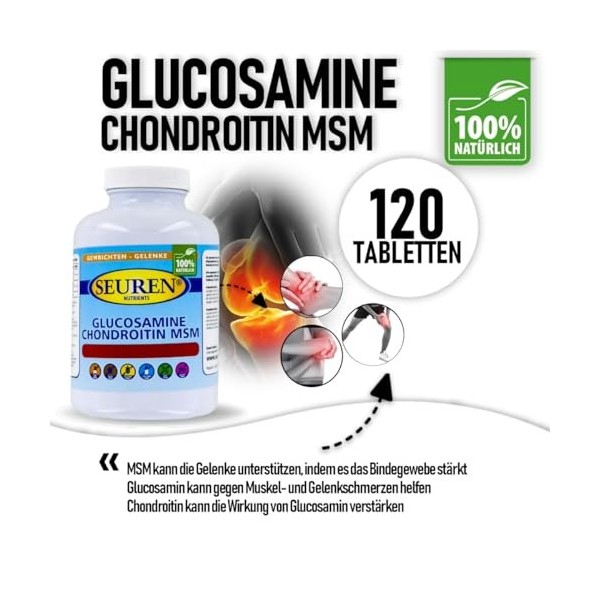 Seuren Nutrients | Glucosamine et chondroïtine plus MSM 120 comprimés | Capsules à haute dose pour des articulations saines S