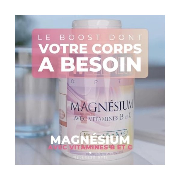 WELLNESS OPTI Magnésium avec Vitamines B et C : Supplément Avancé, 180 Comprimés, Combinaison Optimale pour lÉnergie et le B