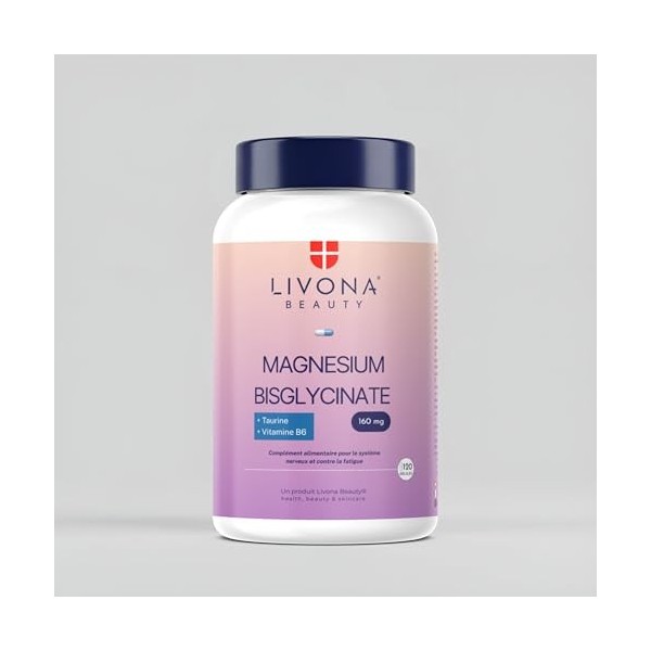 LIVONA BEAUTY Complexe Stress | Nervosité | Sommeil 120 gélules : 320mg Magnésium Bisglycinate + 100mg Taurine + 1.6 mg Vitam