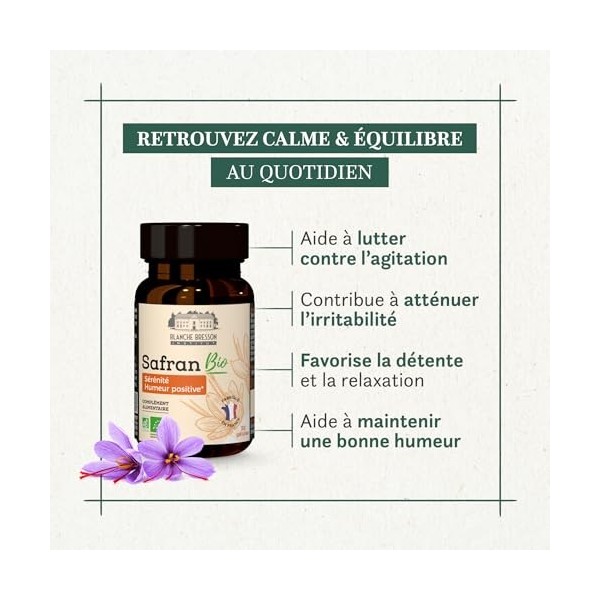 BLANCHE BRESSON - Safran Bio Safr’Inside™ - Humeur Positive & Sérénité - Extrait Breveté Techcare Extraction™ - Dosage Optim ...